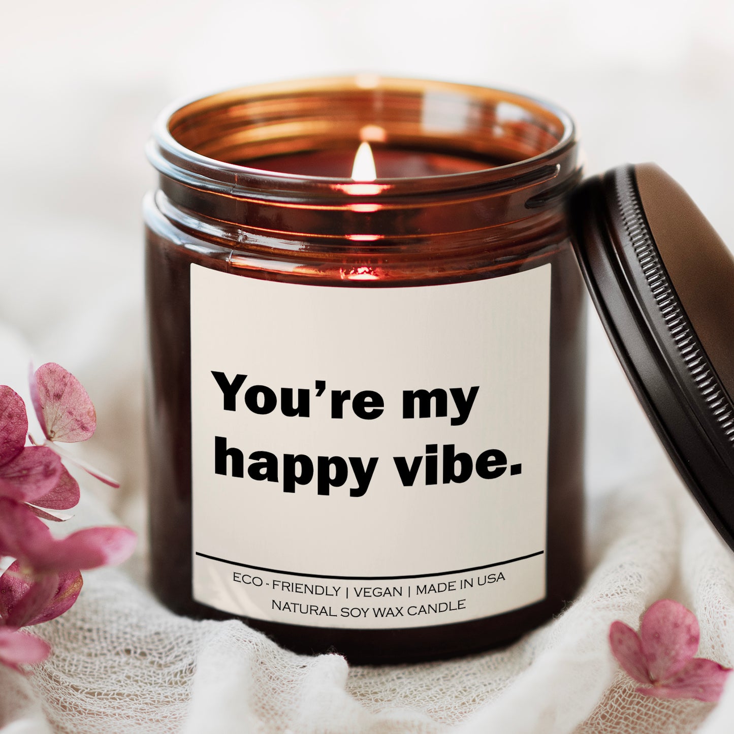 You are my happy vibe Candle - Leisure Life USA